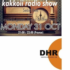 Kakkoii Radio Show on DHR w/Borka & The Gang - 31.Oct.2016