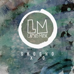 Shosho - XO (Original Mix) /Lapsus Music/