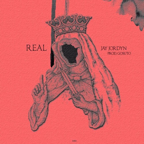 jay jordyn - real (prod. gosuto)