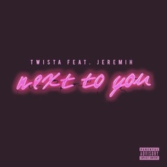 Twista & Jeremih - Next to u  ( 2o16 )