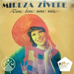 Mirdza Zivere - Zozefino (SUPATW Rework)