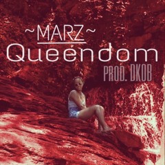 Marz - Queendom [Prod. by Bethlehem]