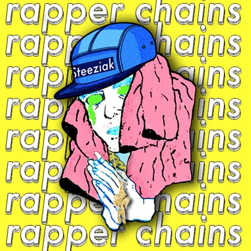 Stream Rapper Chains by steeziak | Listen online for free on SoundCloud