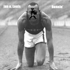 Runnin' (prod. ian a. Louis)