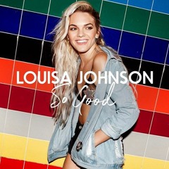 Louisa Johnson - So Good