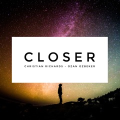 CLOSER