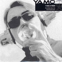 Yamo - I Was A Robot ( Jean F Cochois Timewriter Remix )