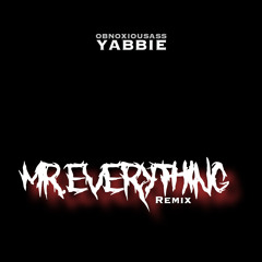 ObnoxiousAss Yabbie - Mr Everything Remix (Prod.By Paupa)