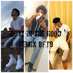 BFT9 - BOYZ IN THE HOOD Remix