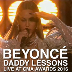 Daddy Lessons (feat. Dixie Chicks) [Live at CMA Awards 2016]