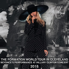 Formation (Live At Hillary Clinton Concert in Cleveland)