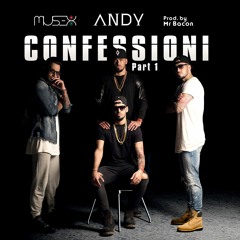 ANDY - Confessioni Part 1 (Prod. Mr BACON)