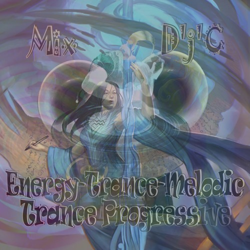 Mix D'j'C - Trance Progressive - Energy-Trance-Melodic - N°753 -  Mp3