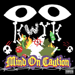 KWYK - Mind on Caution