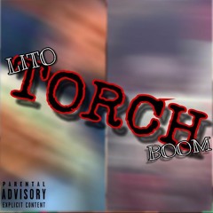 There Go Lito - "Torch" Feat. @HBKBoom