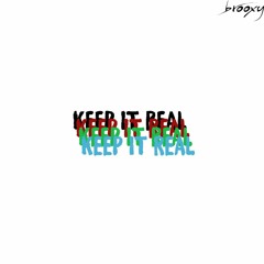Keep It Real