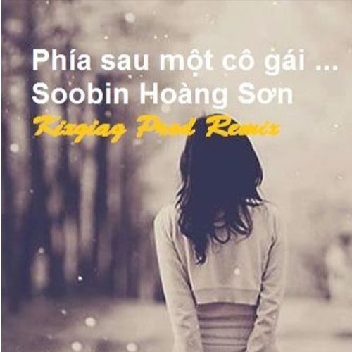 Phia Sau Một Co Gai Remix Lk Nhạc San Cực Mạnh Bass Cực Căng Nonstop