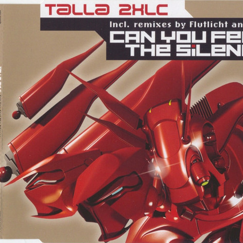 Talla 2XLC  - Can You Feel The Silence (Club Mix)