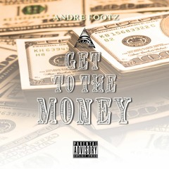 Get To The Money (Prod. By @footzonthabeat)