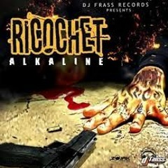 Alkaline - Ricochet-DJ Frass Records