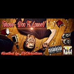 Tvronn - Woo ft. Loueev (DjChristian)