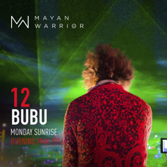 Bubu - Mayan Warrior - Monday Sunrise - Burning Man - 2016