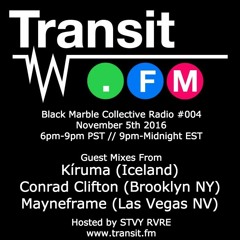 Black Marble Collective Radio #004 w/Kiruma | Conrad Clifton | Mayneframe