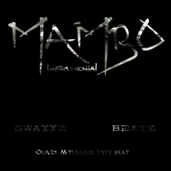 Mambo (Oliver Mtukudzi type beat fused with trap)