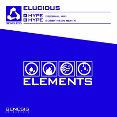 [GENELE005] Hype (Bobby Neon Remix) - Elucidus
