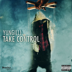 Take Control - Yung Illi (Clean)