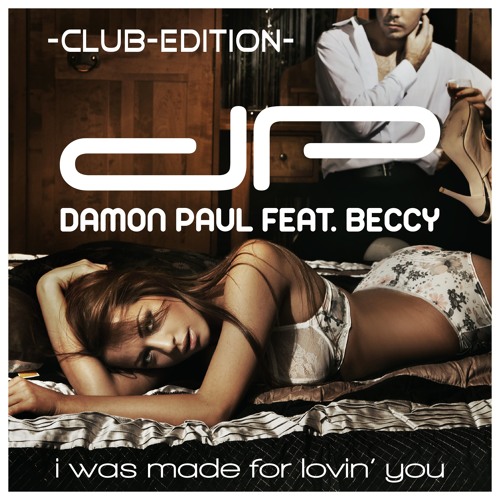 Damon Paul Feat. Beccy - I Was Made for Lovin' You (Extended Mix)