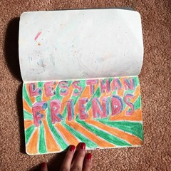 Less Than Friends