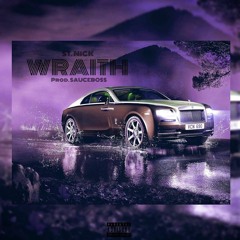 $t.Nick Ft City - Wraith