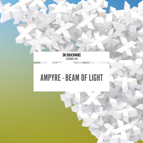 Ampyre - Beam Of Light (#XBONE140)