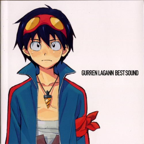 Gurren Lagann Best Sound - Bust through the Heavens with Your XXX! (Omae no XXX de Ten wo Tsuke!)