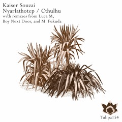 Kaiser Souzai - Cthulhu (Boy Next Door Remix) Snippet