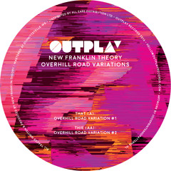 PREMIERE : New Franklin Theory - Overhill Road Variation #2 [OUTPLAY]