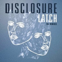 Disclosure ft. Sam Smith - Latch (Yuda Remix)