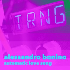 Automatic Love Song (for lazy romantics)