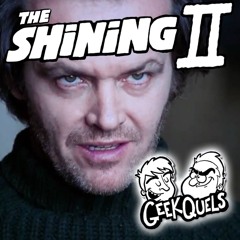 What Will Happen in THE SHINING 2? | GeekQuels