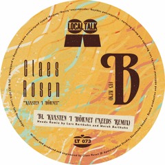 Claes Rosen - Kvasten I Hörnet (Needs Remix)(12'' - LT073, Side B) 2016