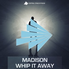 Madison - Whip It Away (Cueboy And Tribune Remix Edit) (TECHNOAPELL.BLOGSPOT.COM)