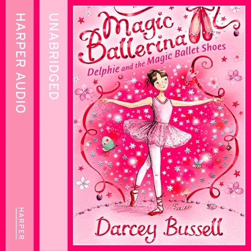 Stream Delphie and the Magic Ballet Shoes, By Darcey Bussell, Read by Helen  Lacey by HarperCollins Publishers | Listen online for free on SoundCloud