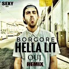BORGORE - HELLA LIT (OU J REMIX)* BUY=FREE DOWNLOAD
