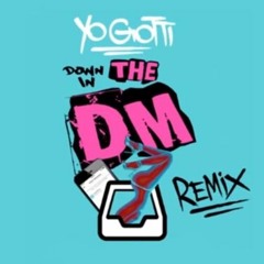 Stream Yo Gotti - Down In the DM (Jersey Club Remix) Extended Version│4  Music TV by 4 Music TV | Listen online for free on SoundCloud