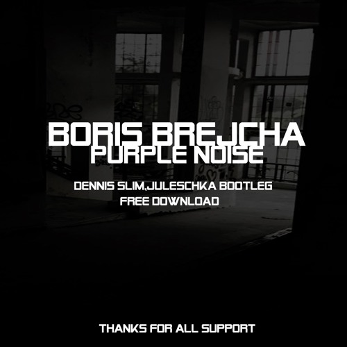 Stream Boris Brejcha - Purple Noise ( Dennis Slim,Juleschka Bootleg)// free  download by Dennis Engelhardt | Listen online for free on SoundCloud