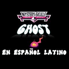 Mystery Skulls - Ghost (Cover en Español latino)