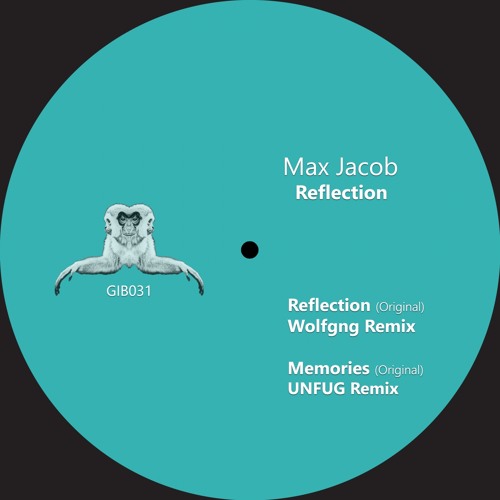 GIB031 : Max Jacob - Reflection (Wolfgng Remix)