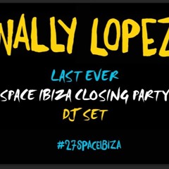 Wally Lopez  Space Closing Fiesta 2016