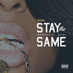 Mirror Monk - Stay The Same (Acoustic Version) Prod. By Mike V